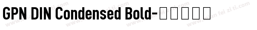 GPN DIN Condensed Bold字体转换